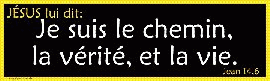 Je suis le chemin, la vérité, et la vie